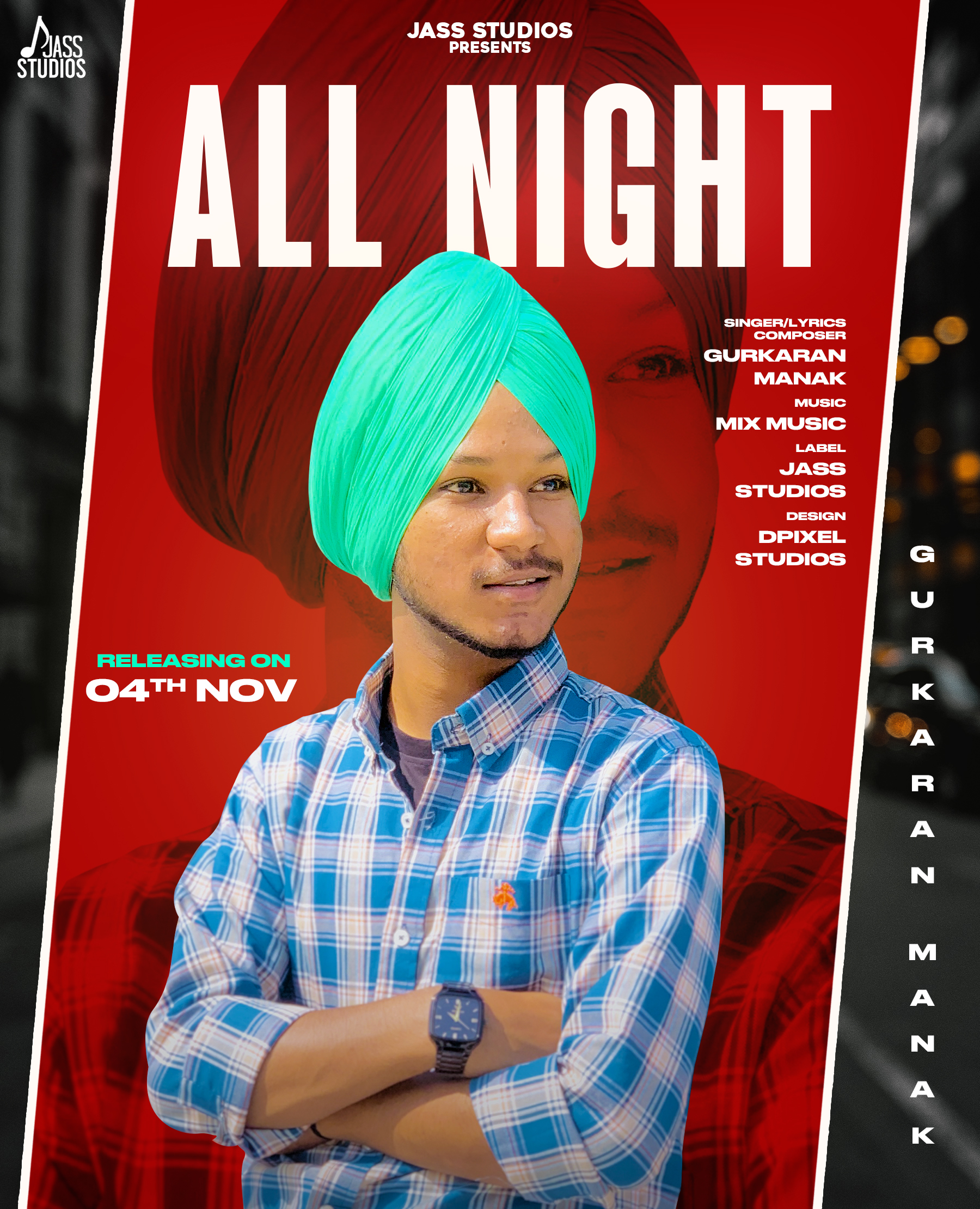 All night  GURKARAN Manak 